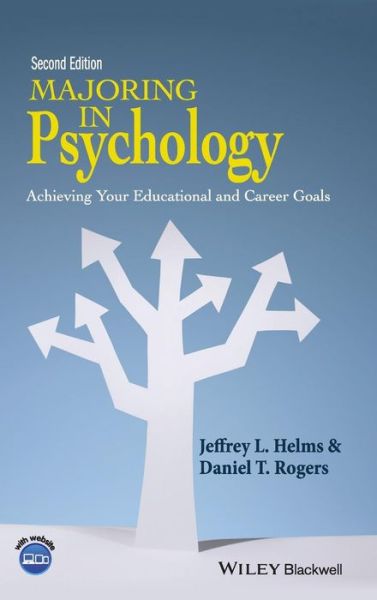 Cover for Helms, Jeffrey L. (Kennesaw State University, USA) · Majoring in Psychology: Achieving Your Educational and Career Goals (Hardcover Book) (2015)