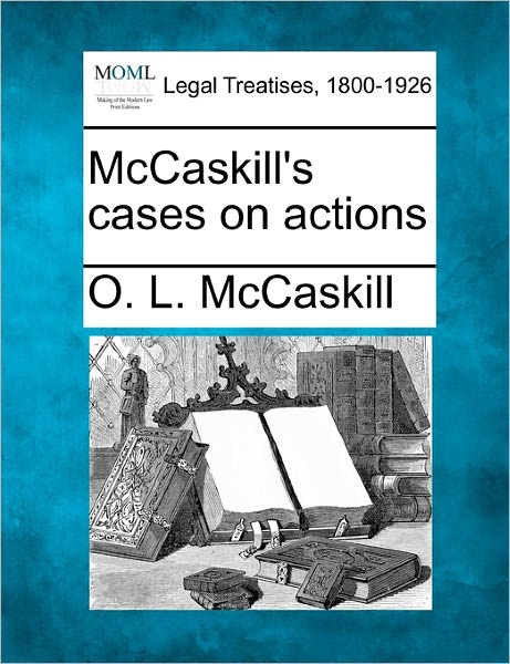 Cover for O L Mccaskill · Mccaskill's Cases on Actions (Taschenbuch) (2010)