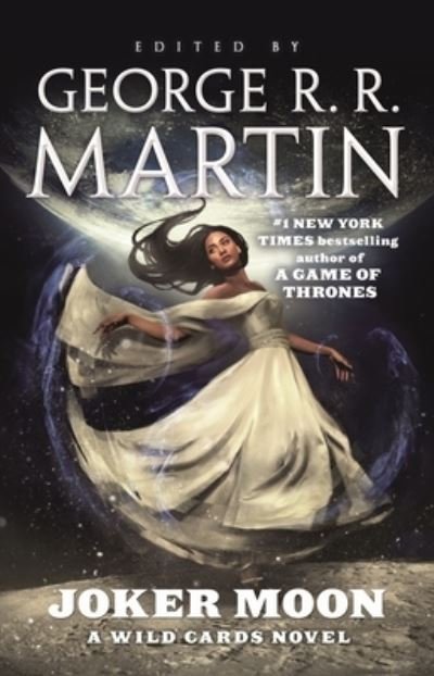 Cover for George R. R. Martin · Joker Moon: A Wild Cards Novel - Wild Cards (Paperback Book) (2022)