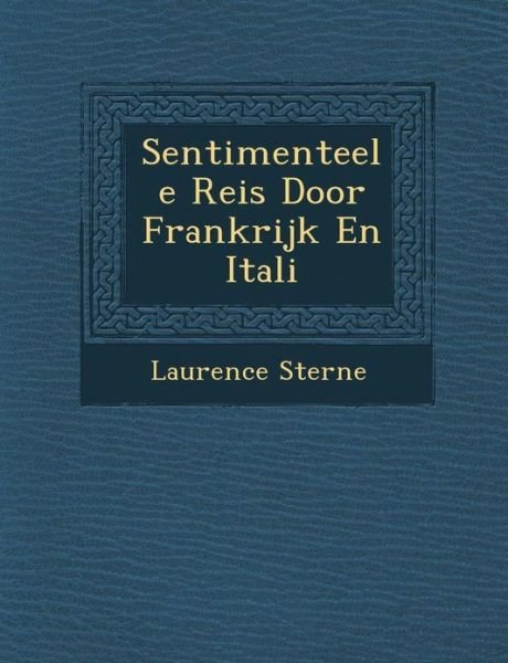 Cover for Laurence Sterne · Sentimenteele Reis Door Frankrijk en Itali (Paperback Book) (2012)