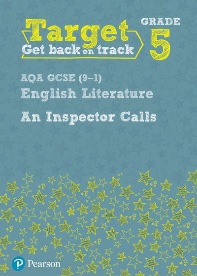 Cover for David Grant · Target Grade 5 An Inspector Calls AQA GCSE (9-1) Eng Lit Workbook - Intervention English (Paperback Book) (2017)