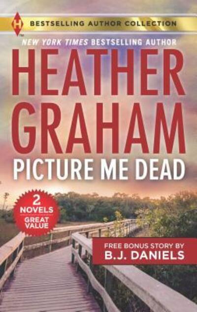 Cover for Heather Graham · Picture Me Dead (Book) (2018)