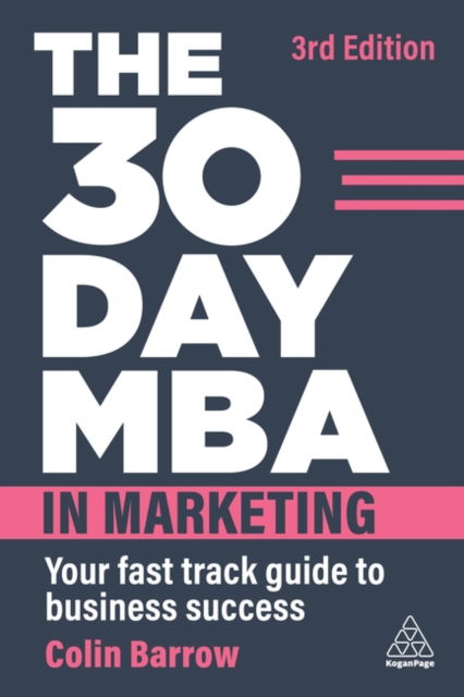 Cover for Colin Barrow · The 30 Day MBA in Marketing: Your Fast Track Guide to Business Success (Gebundenes Buch) [3 Revised edition] (2023)