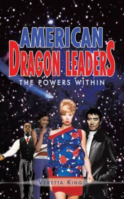 Cover for Veretta King · American Dragon Leaders (Paperback Book) (2003)