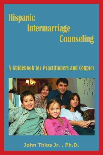 Cover for John Thios · Hispanic Intermarriage Counseling : a Guidebook for Practitioners and Couples (Paperback Book) (2008)