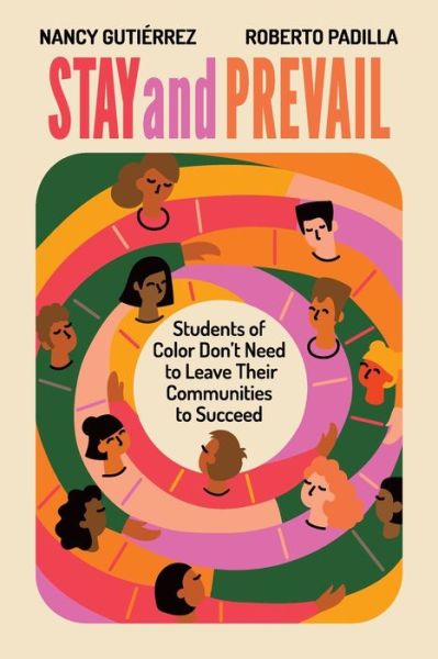 Stay and Prevail - Nancy B. Gutiérrez - Books - Association for Supervision & Curriculum - 9781416632023 - August 4, 2023