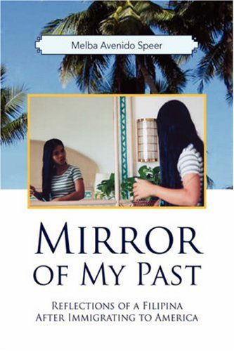 Cover for Melba Avenido Speer · Mirror of My Past (Hardcover Book) (2007)
