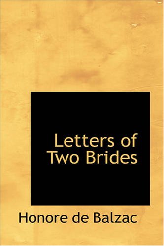 Cover for Honore De Balzac · Letters of Two Brides (Paperback Book) (2008)
