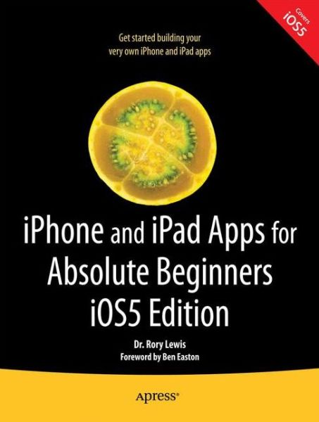 Cover for Rory Lewis · Iphone and Ipad Apps for Absolute Beginners, Ios 5 Edition (Paperback Book) [2nd edition] (2012)