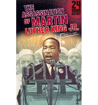 Cover for Terry Collins · The Assassination of Martin Luther King, Jr: April 4, 1968 (24-hour History) (Paperback Book) (2014)