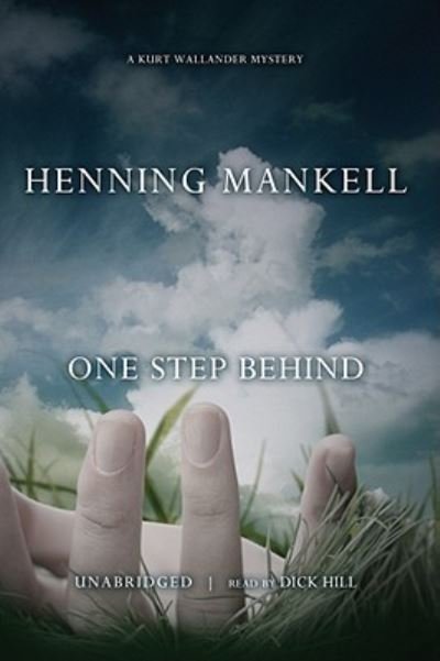 Cover for Henning Mankell · One Step Behind (CD) [Unabridged edition] (2007)