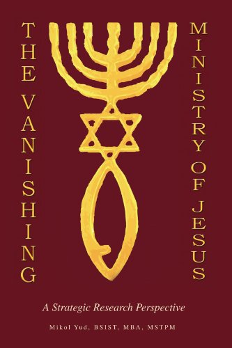 Cover for Mikol Yud · The Vanishing Ministry of Jesus: a Strategic Research Perspective (Paperback Book) (2009)