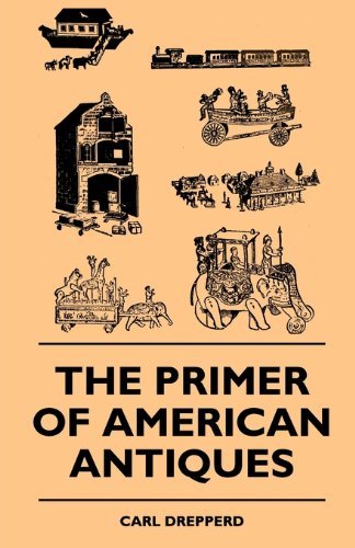 Cover for Carl Drepperd · The Primer of American Antiques (Pocketbok) (2010)