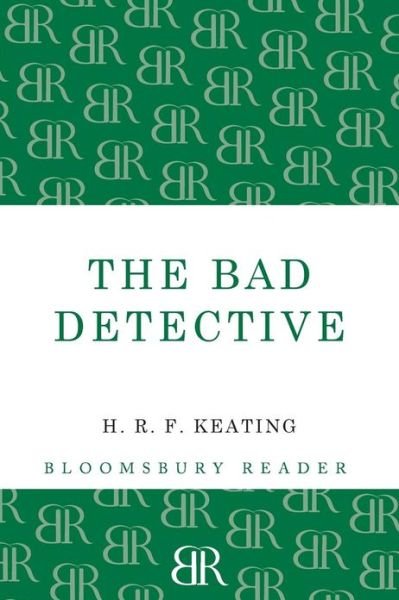 Cover for H. R. F. Keating · The Bad Detective (Taschenbuch) (2013)