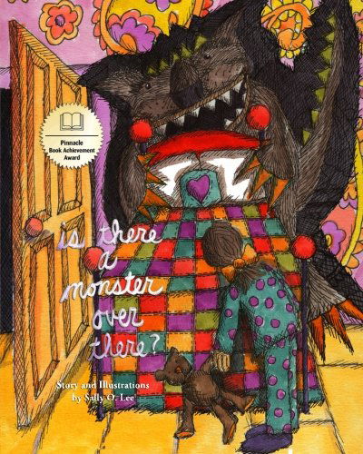 Is There a Monster over There? - Sally O. Lee - Books - CreateSpace Independent Publishing Platf - 9781450531023 - February 13, 2010