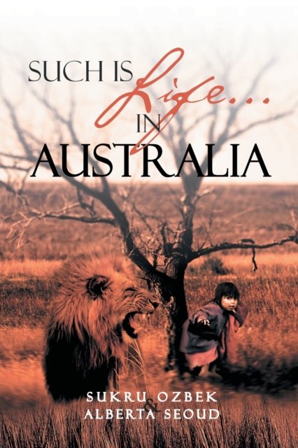 Cover for Sukru Ozbek · Such Is Life...In Australia (Paperback Book) (2011)
