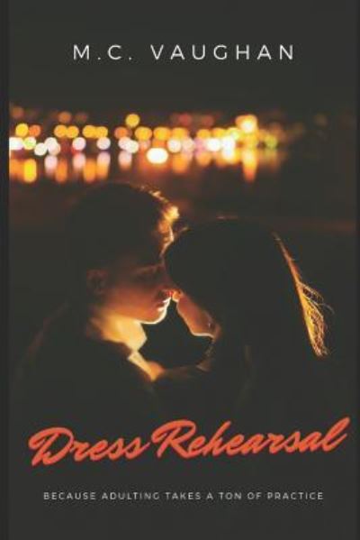 Cover for M C Vaughan · Dress Rehearsal (Paperback Book) (2011)