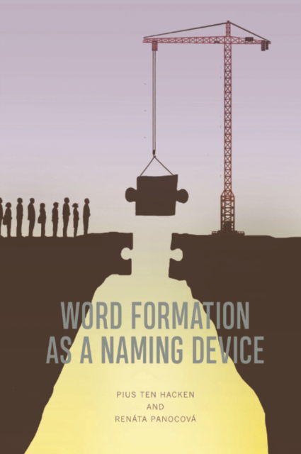 Cover for Pius ten Hacken · Word Formation as a Naming Device (Paperback Book) (2025)