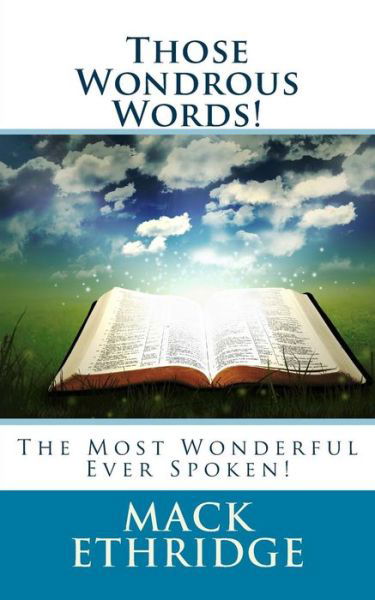 Cover for Mack Ethridge · Those Wondrous Words! (Pocketbok) (2012)