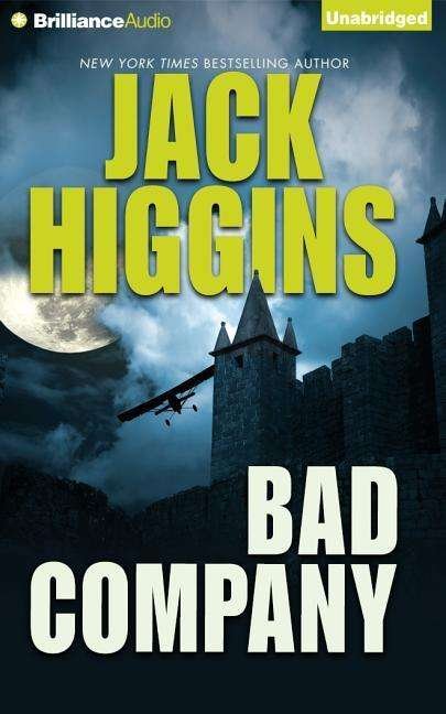 Cover for Jack Higgins · Bad Company (Sean Dillon Series) (Lydbok (CD)) [Unabridged edition] (2014)