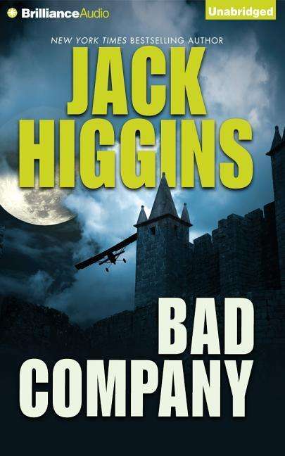 Cover for Jack Higgins · Bad Company (Sean Dillon Series) (Audiobook (CD)) [Unabridged edition] (2014)