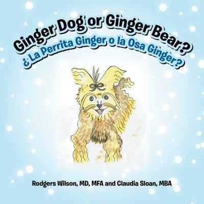 Cover for Mba Claudia Sloan · Ginger Dog or Ginger Bear? (Taschenbuch) (2017)