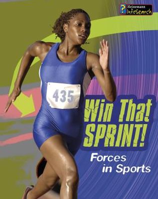 Cover for Angela Royston · Win That Sprint!: Forces in Sport (Paperback Book) (2015)