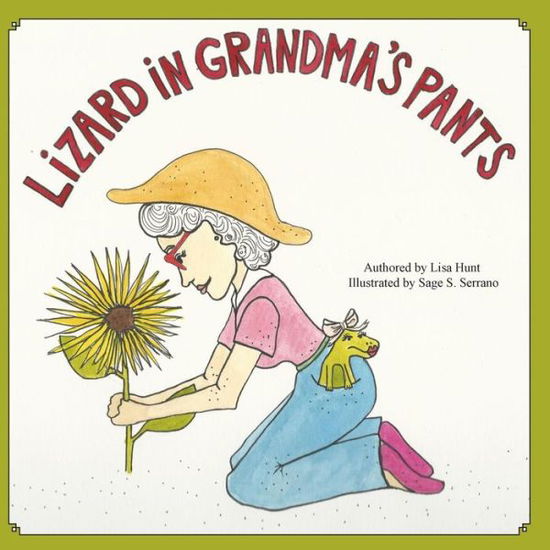 Cover for Lisa Hunt · Lizard in Grandma's Pants (Paperback Book) (2014)