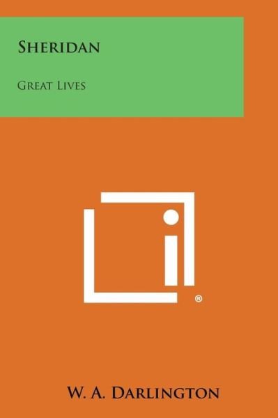Cover for W a Darlington · Sheridan: Great Lives (Paperback Bog) (2013)
