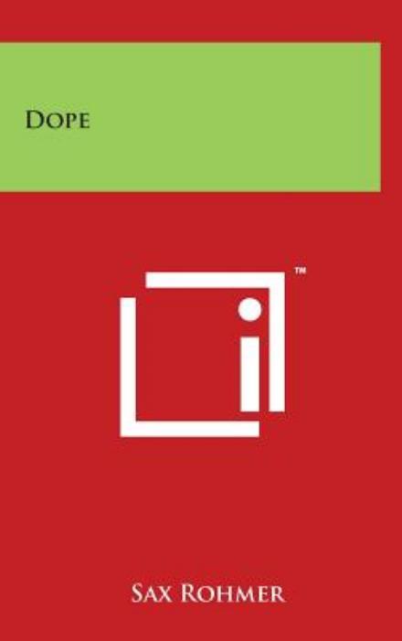 Cover for Sax Rohmer · Dope (Hardcover Book) (2014)