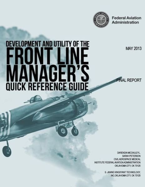 Cover for Federal Aviationadministration20591feder · Development and Utility of the Front Line Manager's Quick Reference Guide (Taschenbuch) (2013)