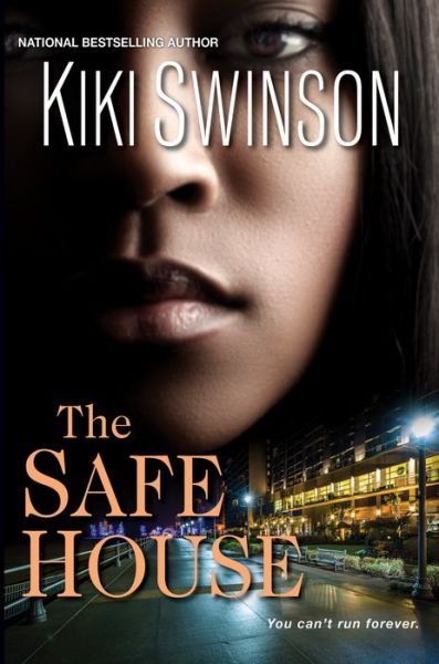 The Safe House - Kiki Swinson - Books - Kensington Publishing - 9781496720023 - June 25, 2019