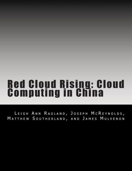 Cover for Leigh Ann Ragland · Red Cloud Rising: Cloud Computing in China (Paperback Book) (2014)