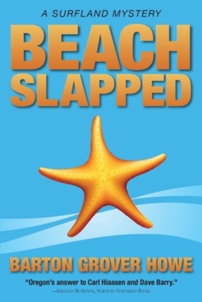 Cover for Barton Grover Howe · Beach Slapped : A Surfland Mystery (Paperback Book) (2014)