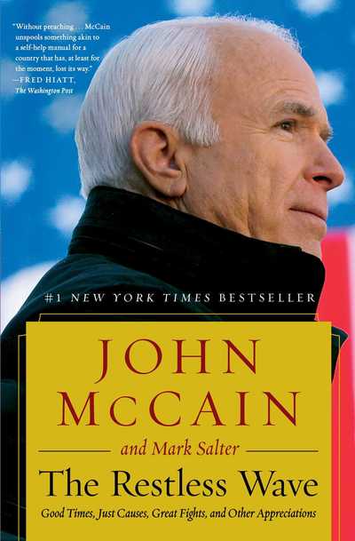 Cover for John McCain · The Restless Wave: Good Times, Just Causes, Great Fights, and Other Appreciations (Paperback Book) (2019)