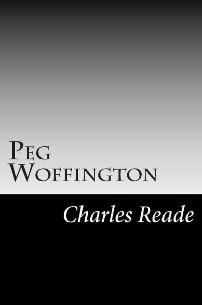 Cover for Charles Reade · Peg Woffington (Paperback Book) (2014)