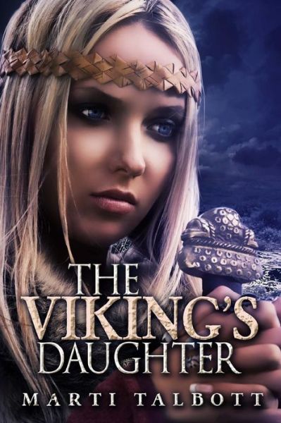 Cover for Marti Talbott · The Vikings Daughter (Paperback Book) (2014)