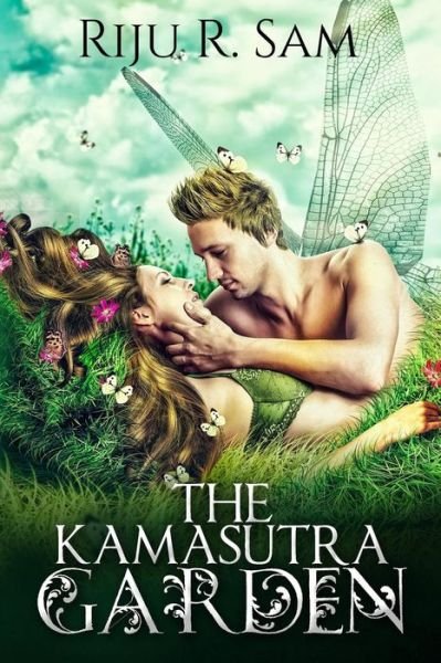 Cover for Riju R Sam · The Kamasutra Garden (Pocketbok) (2015)