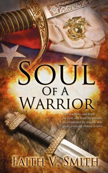 Cover for Faith V Smith · Soul of a Warrior (Paperback Book) (2015)