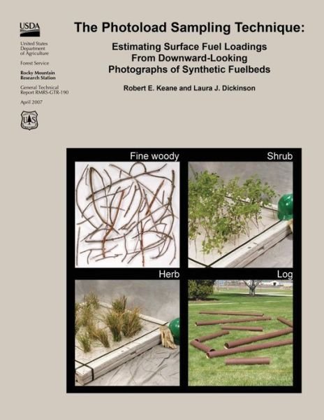 Cover for United States Department of Agriculture · The Photoload Sampling Technique: Estimating Surface Fuel Loadings from Downward Looking Photographs of Synthetic Fuelbeds (Pocketbok) (2015)