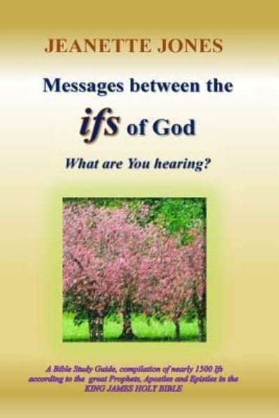 Cover for Jeanette Jones · Messages between the ifs of God (Paperback Bog) (2015)
