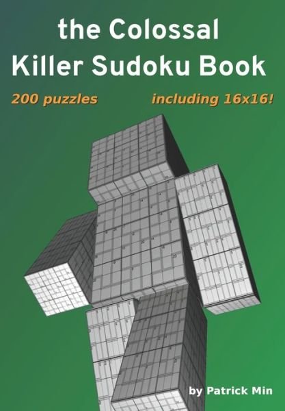 Cover for Patrick Min · The Colossal Killer Sudoku Book - Killer Sudoku (Pocketbok) (2015)
