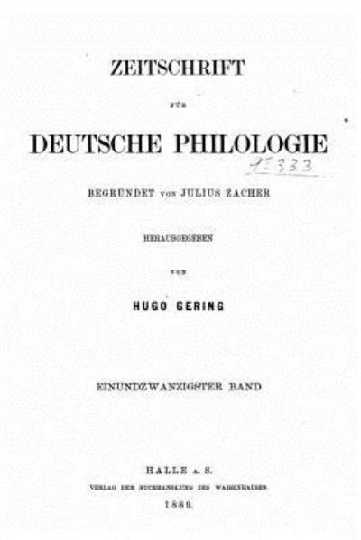 Zeitschrift für deutsche Philologie - Hugo Gering - Books - Createspace Independent Publishing Platf - 9781522799023 - December 16, 2015