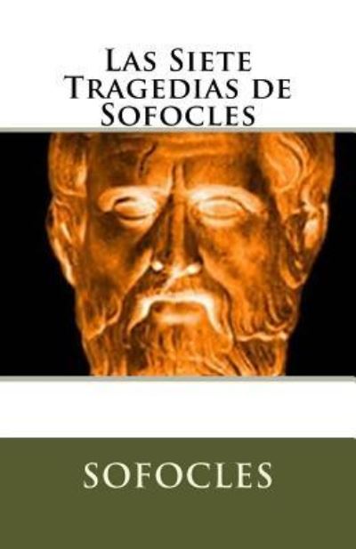 Cover for Sofocles · Las Siete Tragedias de Sofocles (Paperback Book) (2016)