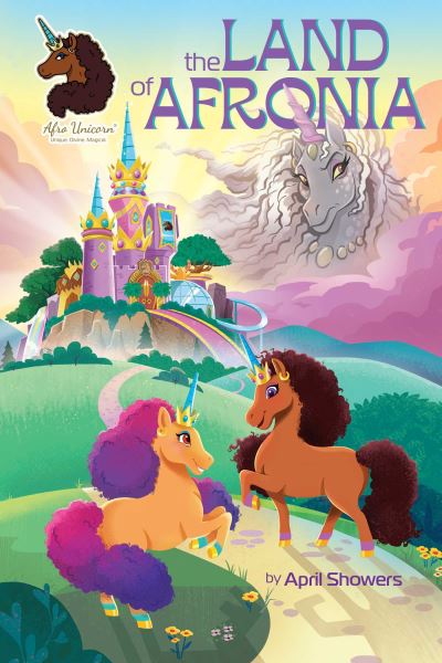 Afro Unicorn: The Land of Afronia, Vol. 1 - Afro Unicorn - April Showers - Livros - Andrews McMeel Publishing - 9781524881023 - 15 de agosto de 2024