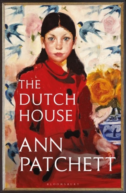 Cover for Ann Patchett · The Dutch House (Innbunden bok) [Special edition] (2019)