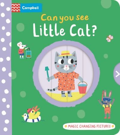 Cover for Campbell Books · Can you see Little Cat?: Magic changing pictures - Can You See? (Kartongbok) (2025)