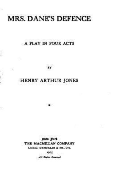 Cover for Henry Arthur Jones · Mrs. Dane's defence , a play in four acts (Paperback Book) (2016)