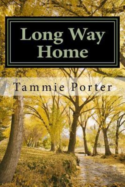 Cover for Tammie D Porter · Long Way Home (Paperback Book) (2016)