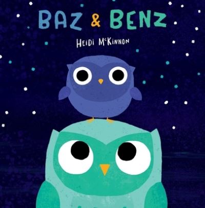 Cover for Heidi McKinnon · Baz &amp; Benz (Hardcover Book) (2020)